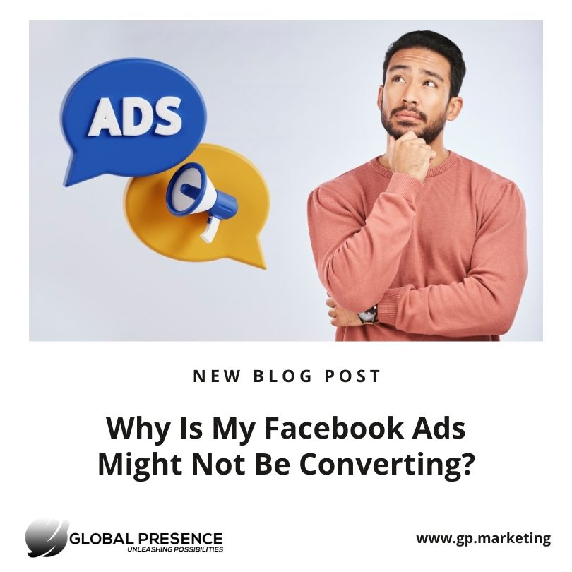 Why My Facebook Ads Might Not Be Converting?