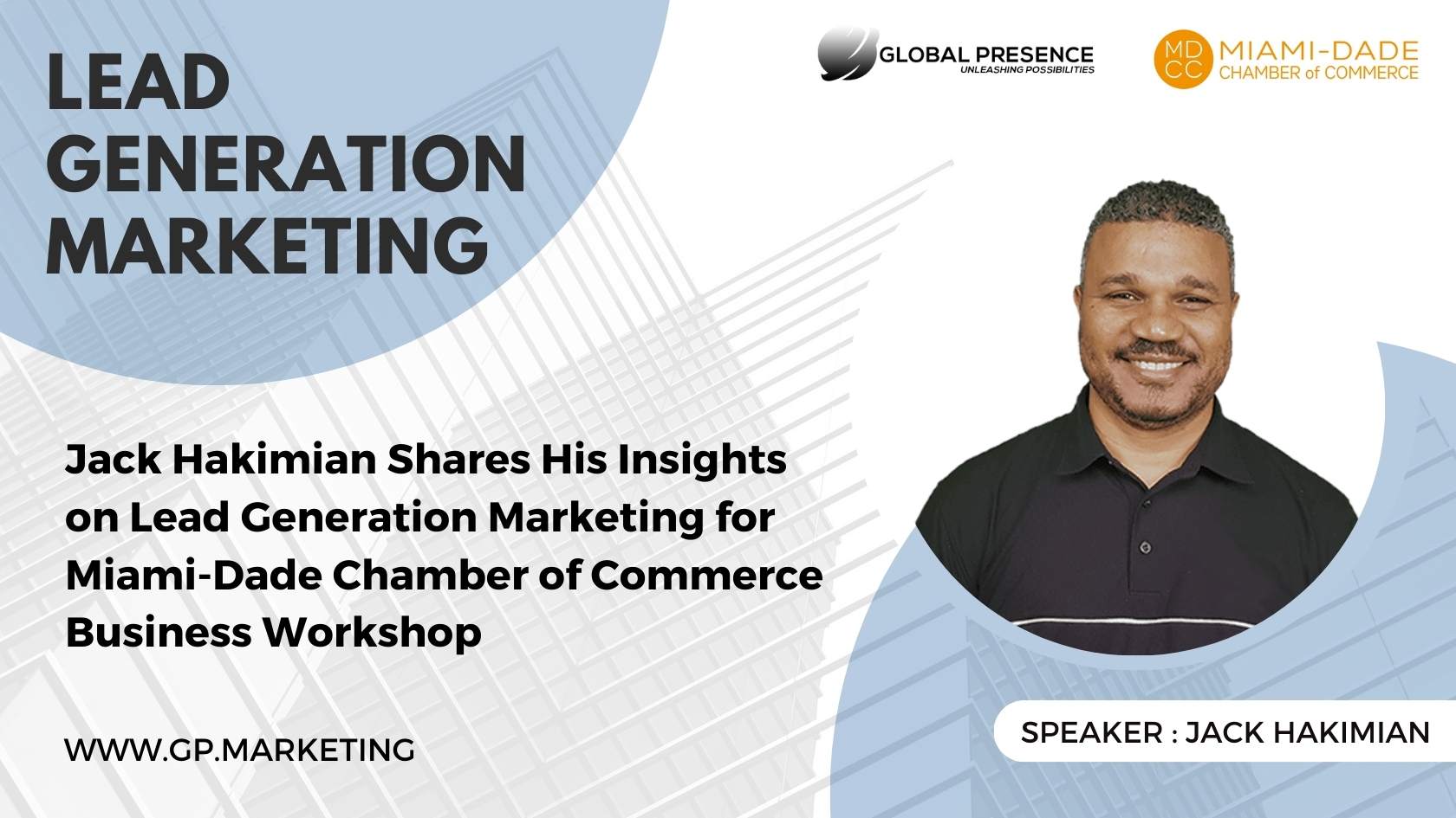 News: Jack Hakimian Shares His Insights on Lead Generation Marketing During the Miami-Dade Chamber of Commerce Business Workshop